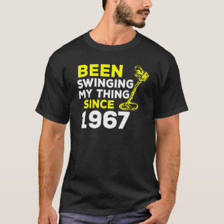 Been Swinging My Thing Since 1967 Metal Detector H T-Shirt