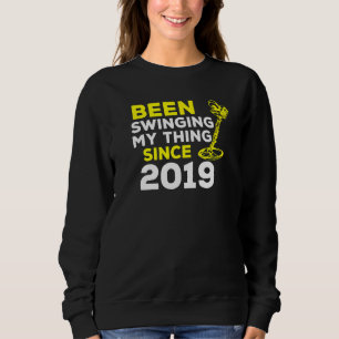 Been Swinging My Thing Since 2019 Metal Detector H Sweatshirt