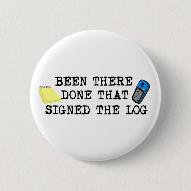 Been There... 6 Cm Round Badge (Front)