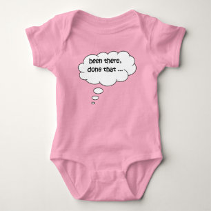 Been There Done That Funny Baby Bodysuit