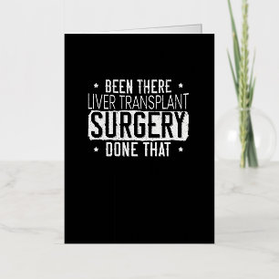 Been There Liver Transplant Surgery Done That Foil Greeting Card