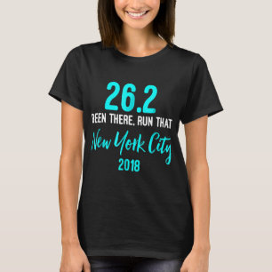 Been There Run That New York City 2018 Funny Marat T-Shirt