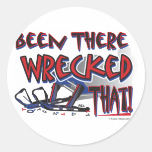 Been-There-Wrecked-That-[Co Classic Round Sticker