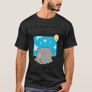 Beep Beep I'm a sheep do it your way T-Shirt