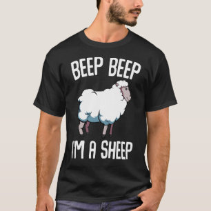 Beep Beep Im A Sheep Funny Humour Sarcastic T-Shirt