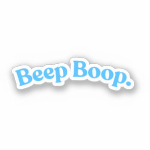 Beep Boop   Blue Funny Quote Phrase