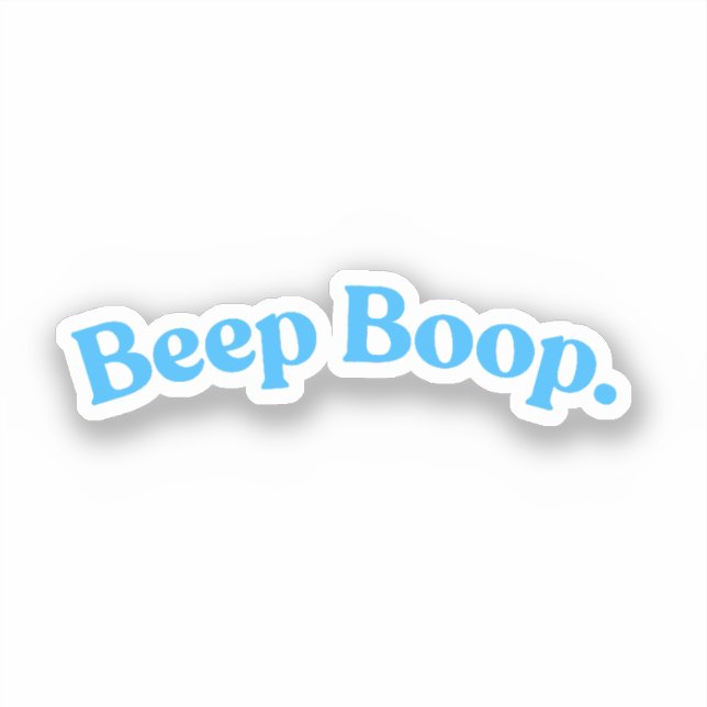 Beep Boop | Blue Funny Quote Phrase (Front)