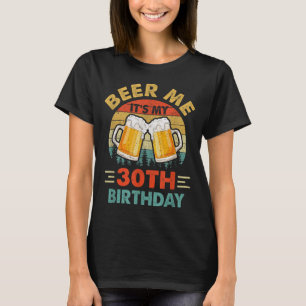 Beer 30th Birthday Party 30 Years Old Men Vintage T-Shirt