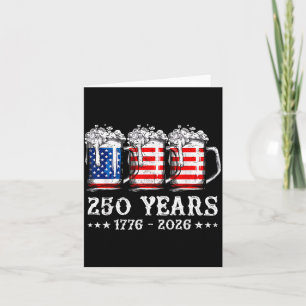 Beer Aamerican Flag 4th Of July Patriotic 250 Card