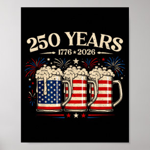 Beer Aamerican Flag 4th Of July Patriotic 250 Poster
