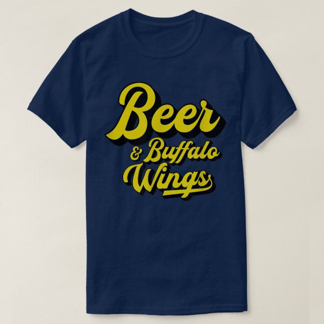 Beer And Buffalo Wings Chicken Beer & Buffalo Wing T-Shirt (Design Front)