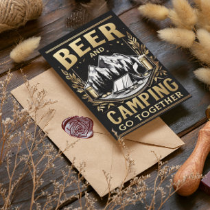 Beer And Camping Go Together Postcard