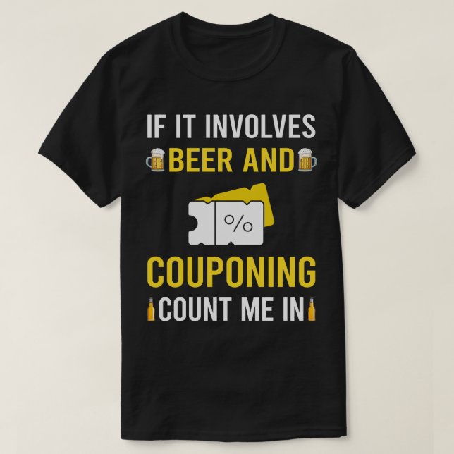 Beer And Couponing Coupon Coupons Couponer T-Shirt (Design Front)