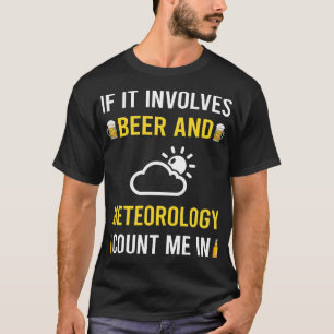 Beer And Meteorology Meteorologist T-Shirt