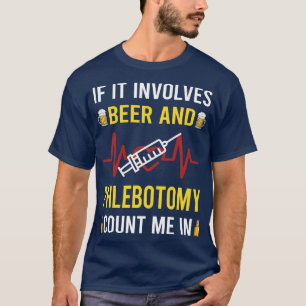Beer And Phlebotomy Phlebotomist T-Shirt