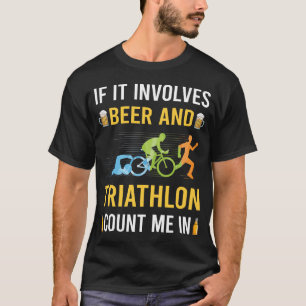Beer And Triathlon Triathlete T-Shirt