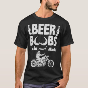 Beer B__bs and Bike Cooles Biker Motorrad fun Moti T-Shirt