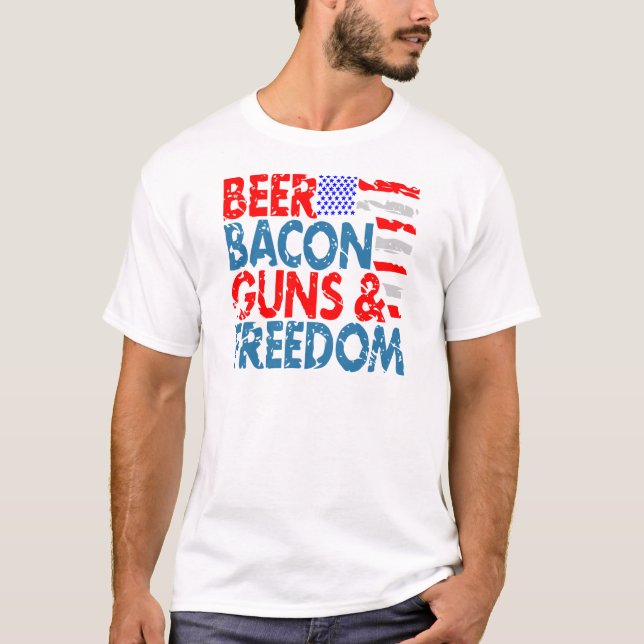 Beer Bacon Guns & Freedom T-Shirt (Front)