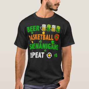 Beer Basketball Shenanigans Repeat St Patricks Day T-Shirt