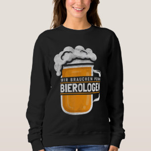Beer Beer Ologist Virologs Party Alcohol Sweatshirt