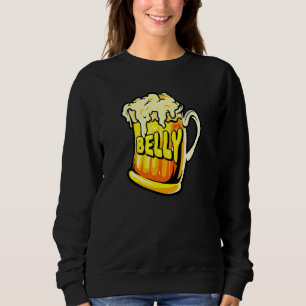 Beer Belly Alcohol Beer Beer Drinker Accessories Sweatshirt