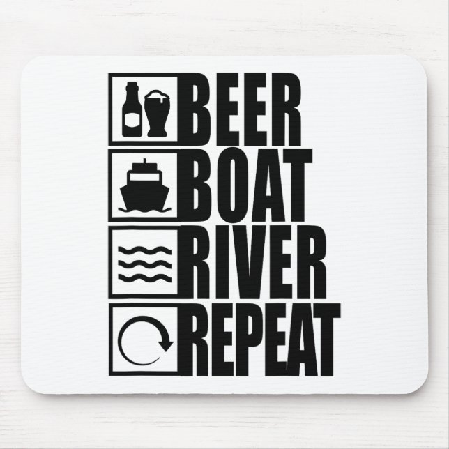 Beer Boat River Repeat Drinking River Life  Mouse Pad (Front)