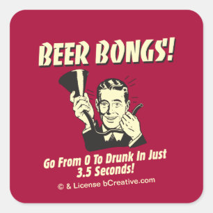 Beer Bongs: Go From 0 To Drunk In 3.5 Square Sticker