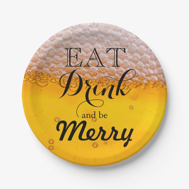Beer  booze drinking Eat Drink and be Merry Paper Plate (Front)