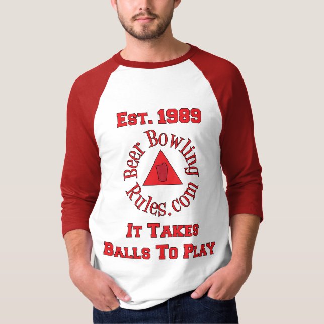 Beer Bowling Rules It Takes Balls Shirt (Front)