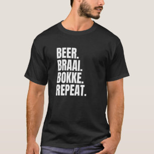 Beer Braai Bokke Repeat South Africa T-Shirt