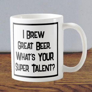 Beer Brewer Super Talent. Two Tone Coffee Mug