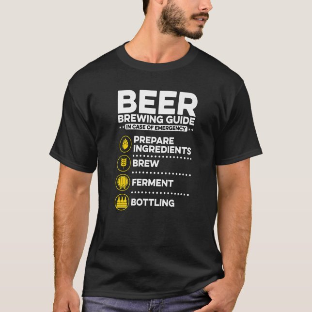 Beer Brewing Guide In Case Of Emergency Homebrewin T-Shirt (Front)