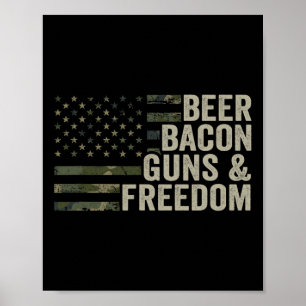 Beer Bycon Guns And Freedom - Funny Bbq Drinking G Poster