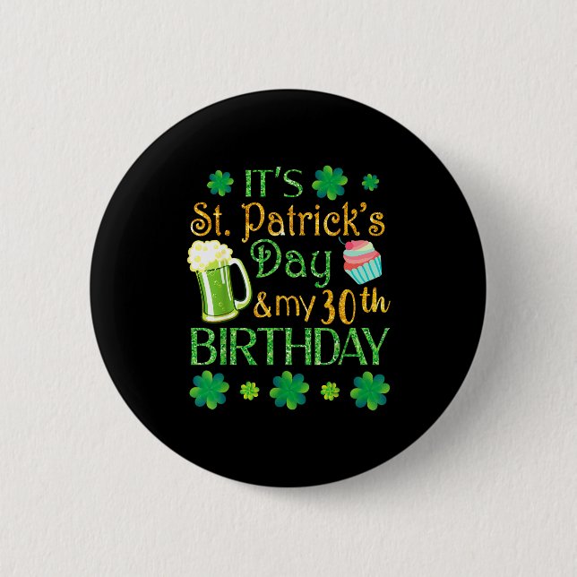 Beer Cake &amp; Shamrocks It's St Patrick Day &amp 6 Cm Round Badge (Front)