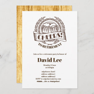 BEER, cheers to retirement, invitation