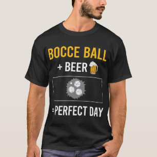 Beer Day Bocce Ball Bocci Boccie T-Shirt
