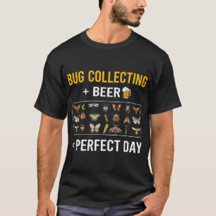 Beer Day Bug Collecting Insect Insects Bugs T-Shirt