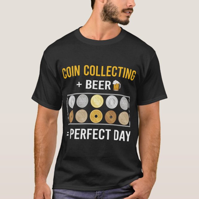 Beer Day Coin Collecting Coins T-Shirt (Front)