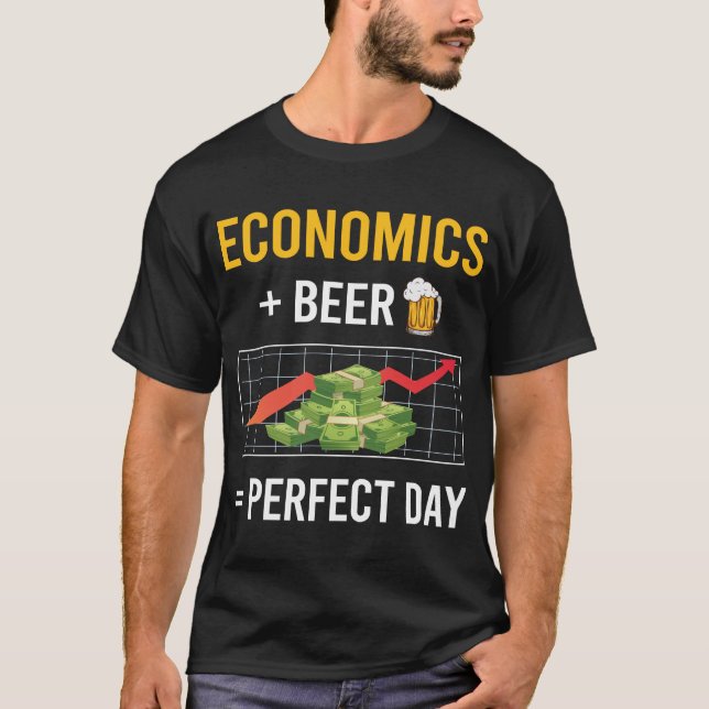 Beer Day Economics Economy Economist T-Shirt (Front)