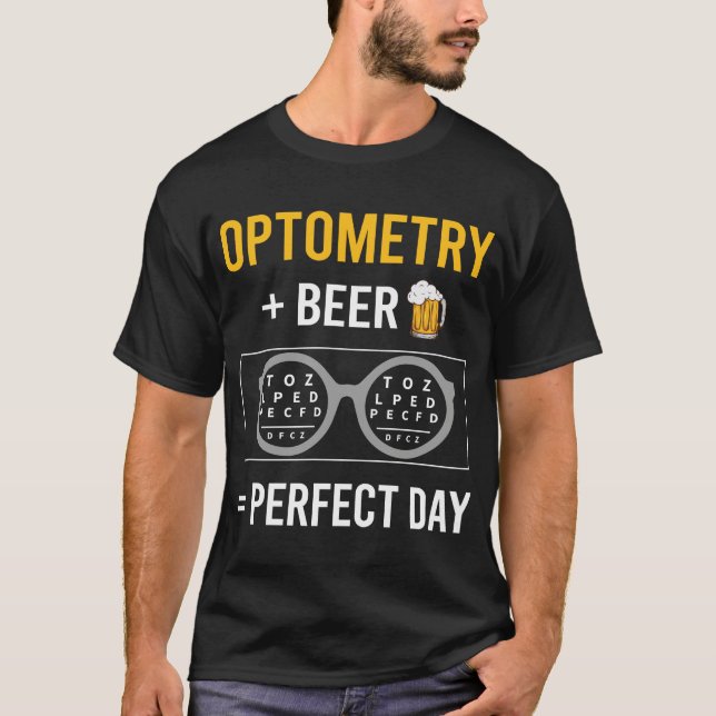 Beer Day Optometry Optometrist T-Shirt (Front)