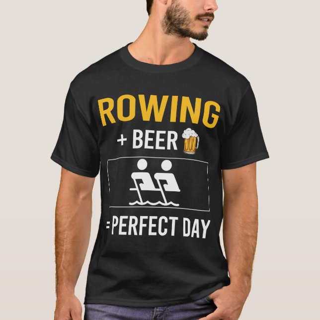 Beer Day Rowing Row Rower T-Shirt (Front)