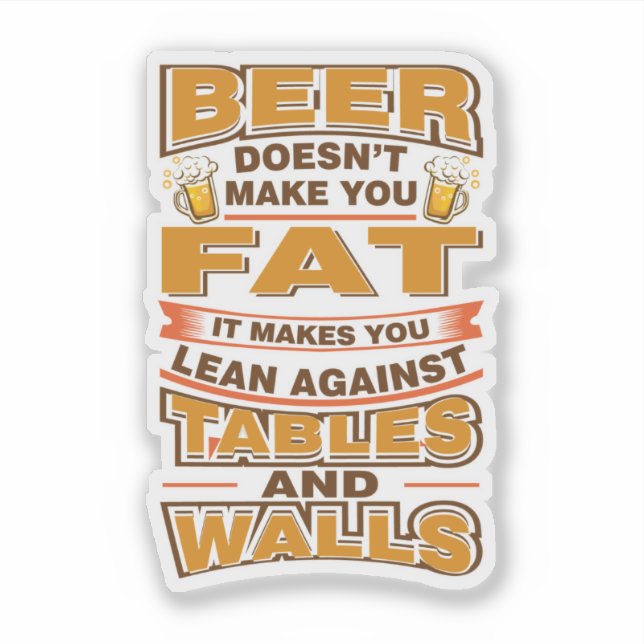 Beer Does Not Make You Fat Fathers Day (Front)