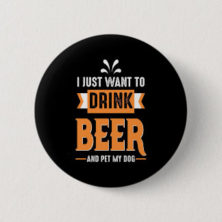 Beer Drinker Beer and Dog 6 Cm Round Badge