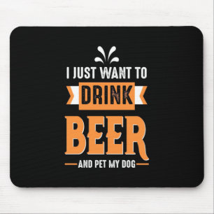 Beer Drinker Beer and Dog Mouse Pad