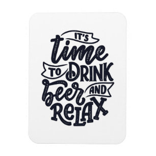 Beer Drinker Beer And Relax Magnet