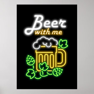 Beer Drinker Beer With Me Poster