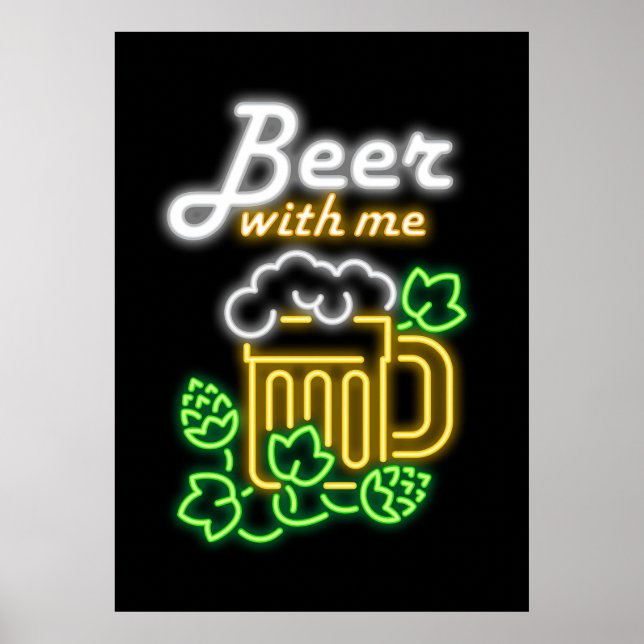 Beer Drinker Beer With Me Poster (Front)