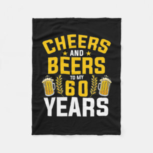 Beer Drinker Cheers And Beers To My 60 Years Birth Fleece Blanket