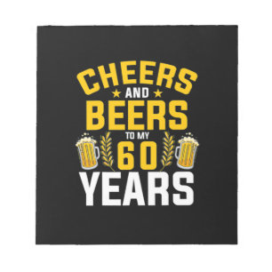 Beer Drinker Cheers And Beers To My 60 Years Birth Notepad