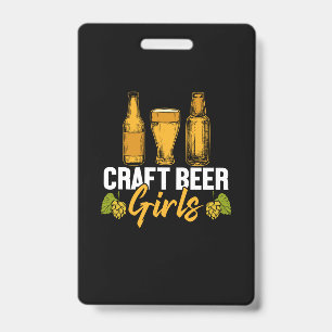 Beer Drinker Craft Beer Girls Birthday ID Badge